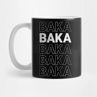 baka stupid quote Mug